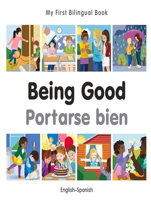 cover image of My First Bilingual Book–Being Good (English–Spanish)